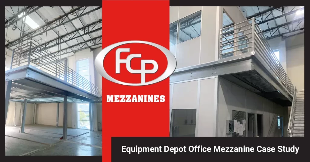 FCP Equipment Depot Office Mezzanine Case Study